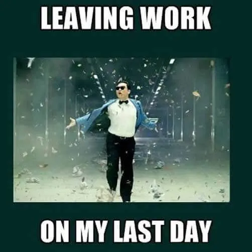 leaving work on my last day