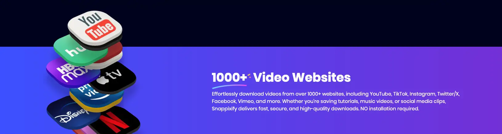 support 1000+ websites